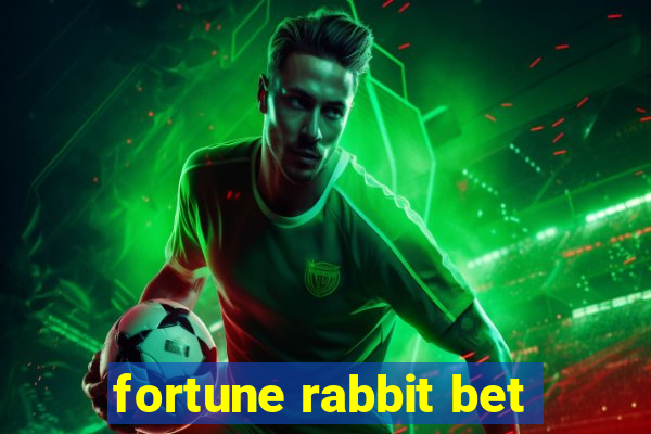 fortune rabbit bet